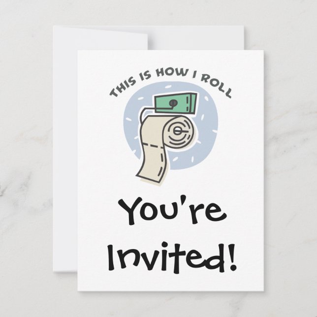 How I Roll (Toilet Paper) Invitation (Front)