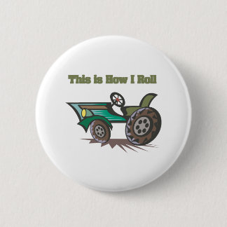 How I Roll (Tractor) 2 Inch Round Button