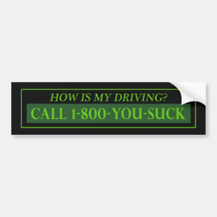How is my driving bumper sticker