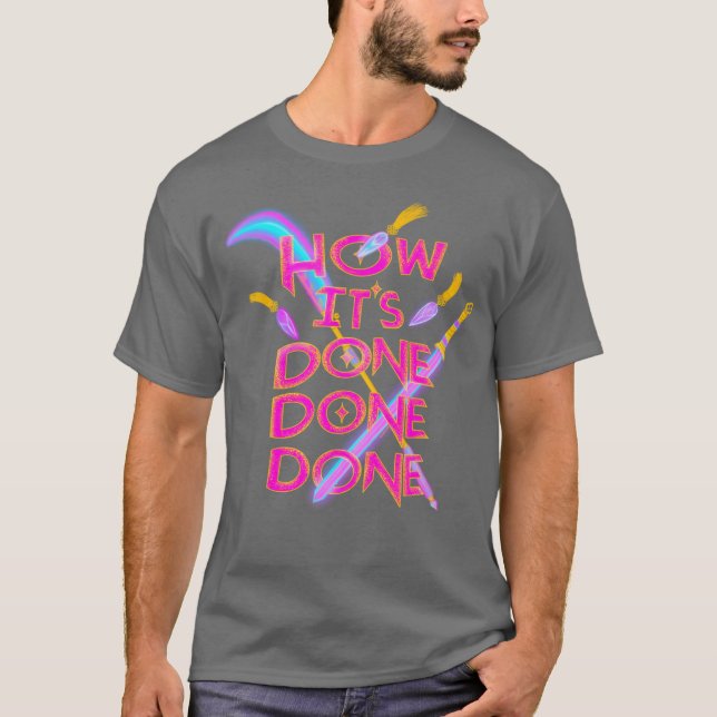 How Its Done Done Done boy T-Shirt (Front)