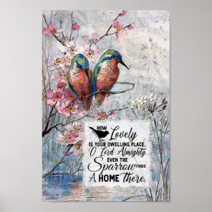 How lovely is your dwelling place O LORD Almighty Poster