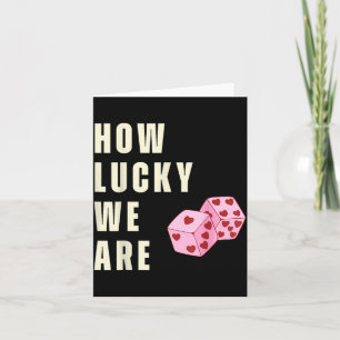How Lucky We Are Heart Dice Couples Matching Valen Card