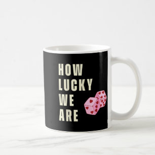 How Lucky We Are Heart Dice Couples Matching Valen Coffee Mug