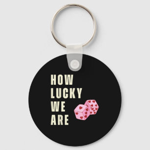 How Lucky We Are Heart Dice Couples Matching Valen Keychain