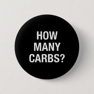 How Many Carbs Fun Diabetic Gifts Diabetes 2 Inch Round Button