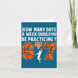 How Many Days Funny 67 Meme Basketball Practicing Card