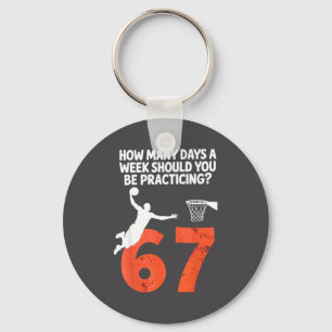 How Many Days Funny 67 Meme Basketball Practicing  Keychain