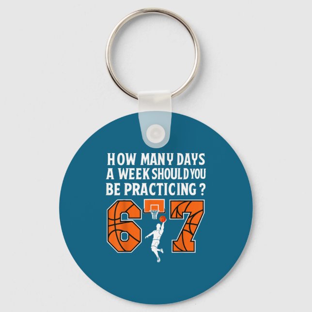 How Many Days Funny 67 Meme Basketball Practicing  Keychain (Front)