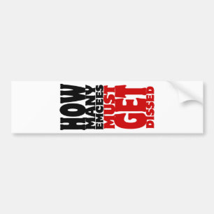 How Many Emcees Must Get Dissed Bumper Sticker