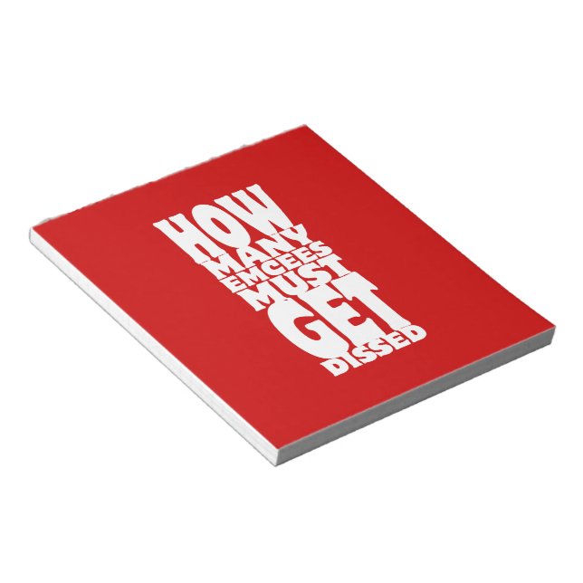 How Many Emcees Must Get Dissed Notepad (Angled)