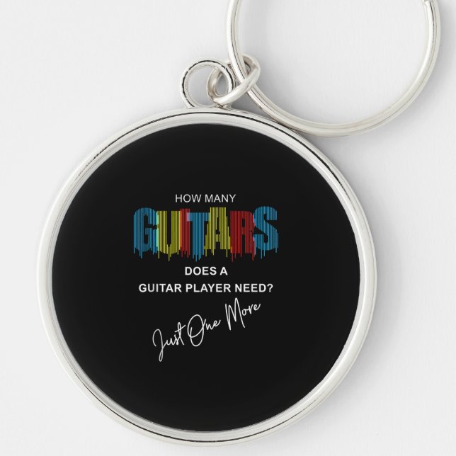 How Many Guitars Does A Guitar Player Need Just On Keychain (Front)