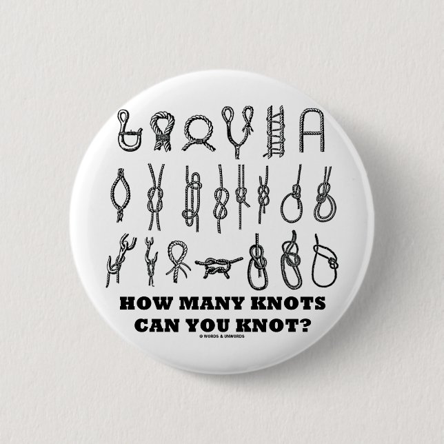 How Many Knots Can You Knot? 2 Inch Round Button (Front)