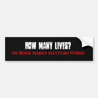How Many Lives Bumper Sticker (Black)