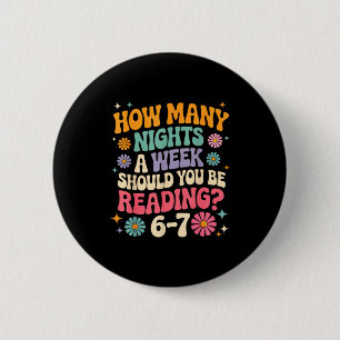 How Many Night A Week Should You Be Reading 67 Mem 2 Inch Round Button