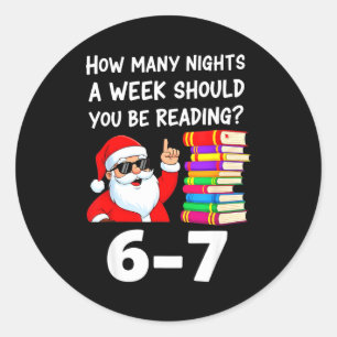 How Many Nights A Week Should You Be Reading 67 Ch Classic Round Sticker