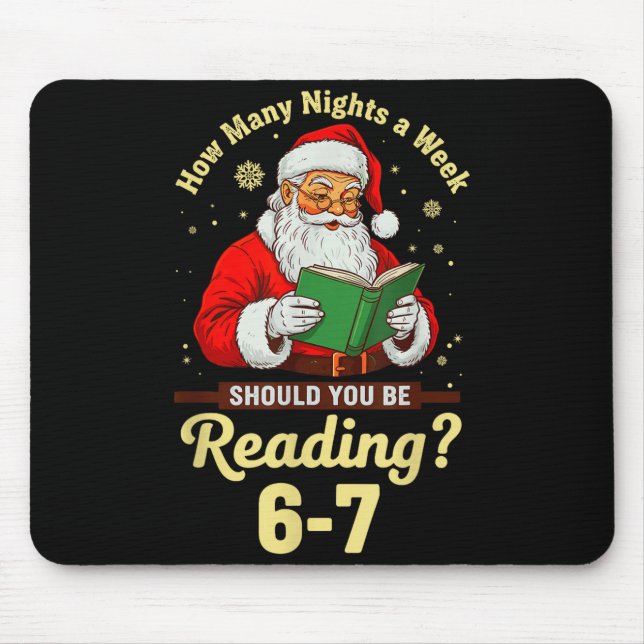 How Many Nights A Week Should You Be Reading 67 Ch Mouse Pad (Front)