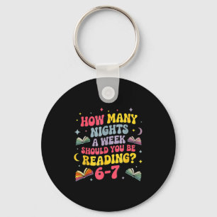 How Many Nights A Week Should You Be Reading 67 Me Keychain