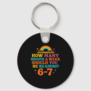 How Many Nights A Week Should You Be Reading 67 Me Keychain