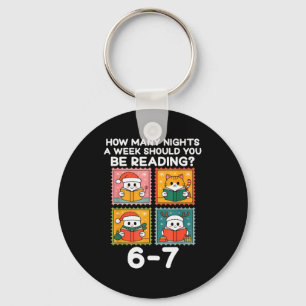 How Many Nights A Week Should You Be Reading 67 Me Keychain