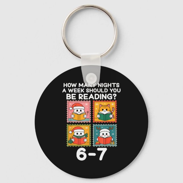 How Many Nights A Week Should You Be Reading 67 Me Keychain (Front)