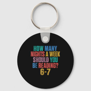 How Many Nights A Week Should You Be Reading 67 Me Keychain