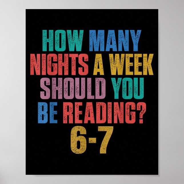 How Many Nights A Week Should You Be Reading 67 Me Poster (Front)