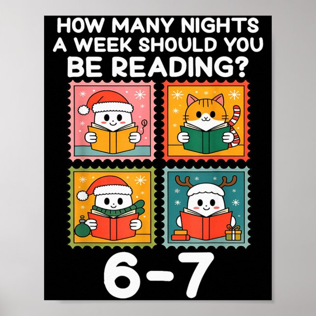 How Many Nights A Week Should You Be Reading 67 Me Poster (Front)