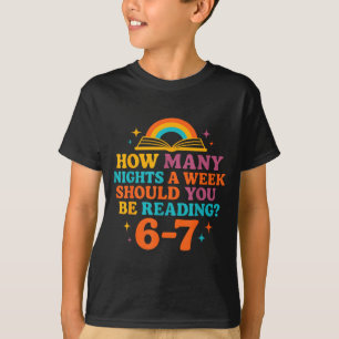 How Many Nights A Week Should You Be Reading 67 Me T-Shirt