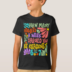 How Many Nights A Week Should You Be Reading 67 Me T-Shirt