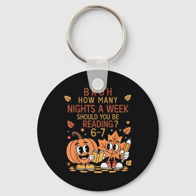 How Many Nights A Week Should You Be Reading 67 Te Keychain (Front)