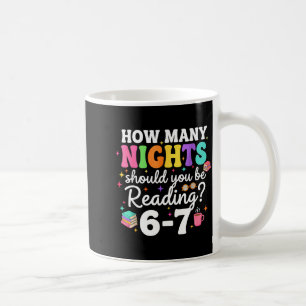 How Many Nights A Week Should You Be Reading 6 7 B Coffee Mug