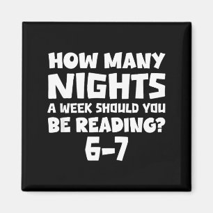 How Many Nights A Week Should You Be Reading 6-7 B Magnet