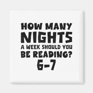 How Many Nights A Week Should You Be Reading 6-7 B Magnet