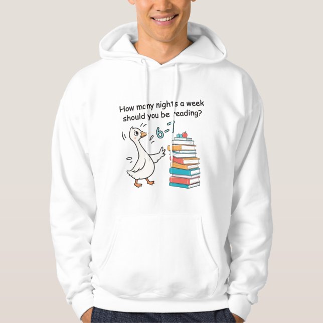How Many Nights a Week Should You Be Reading 6-7 Hoodie (Front)