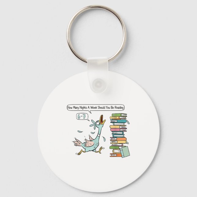 How Many Nights A Week Should You Be Reading 6 7  Keychain (Front)