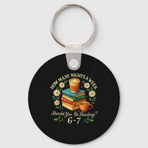 How Many Nights A Week Should You Be Reading 6-7  Keychain