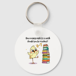 How Many Nights A Week Should You Be Reading_ 6–7  Keychain