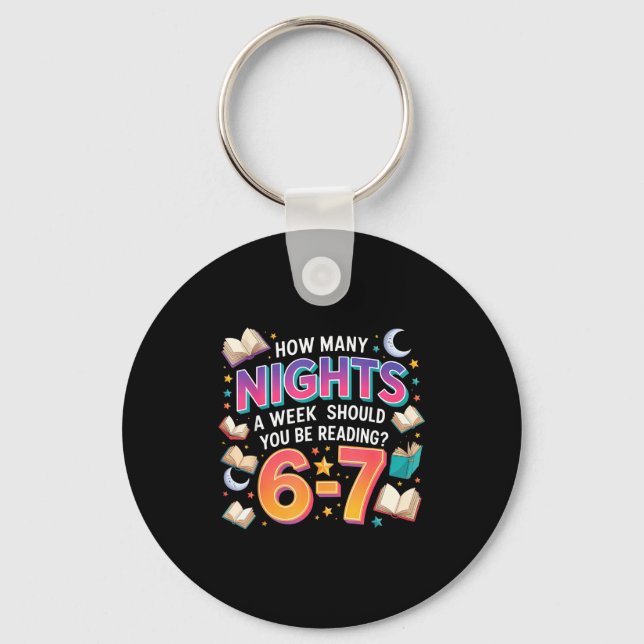 How Many Nights A Week Should You Be Reading 6–7 M Keychain (Front)