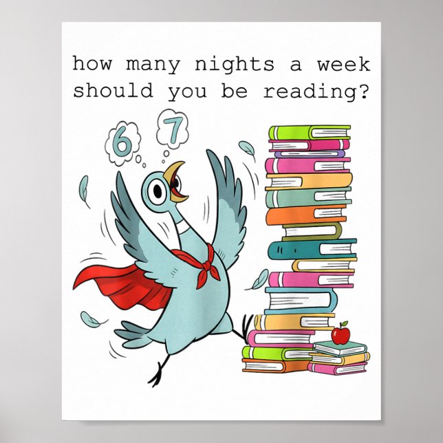 How Many Nights A Week Should You Be Reading_ 6–7  Poster (Front)