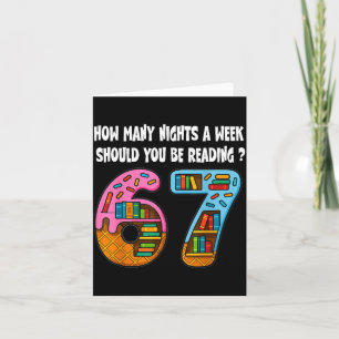 How Many Nights A Week Should You Be Reading 6-7 T Card