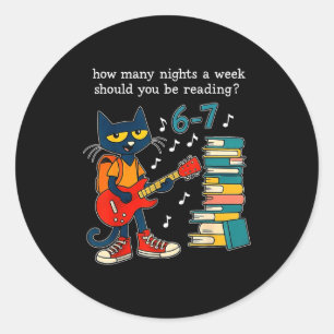 How Many Nights A Week Should You Be Reading 6-7 T Classic Round Sticker