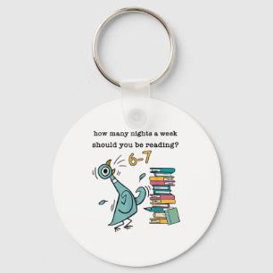 How Many Nights A Week Should You Be Reading 6-7 T Keychain