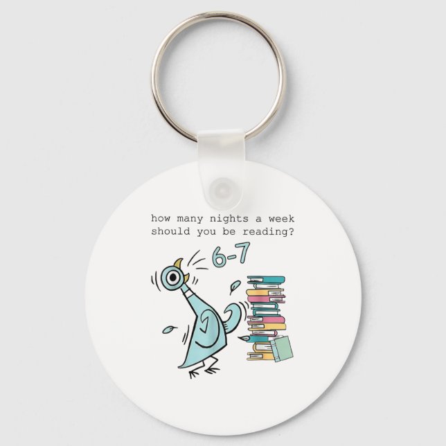 How Many Nights A Week Should You Be Reading 6–7 T Keychain (Front)