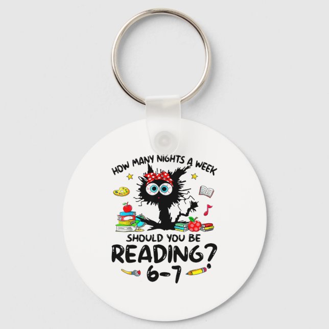 How Many Nights A Week Should You Be Reading 6–7 T Keychain (Front)