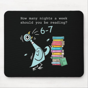How Many Nights A Week Should You Be Reading 6–7 T Mouse Pad