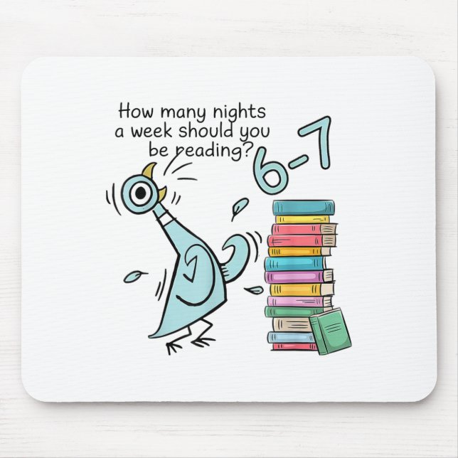 How Many Nights A Week Should You Be Reading 6–7 T Mouse Pad (Front)