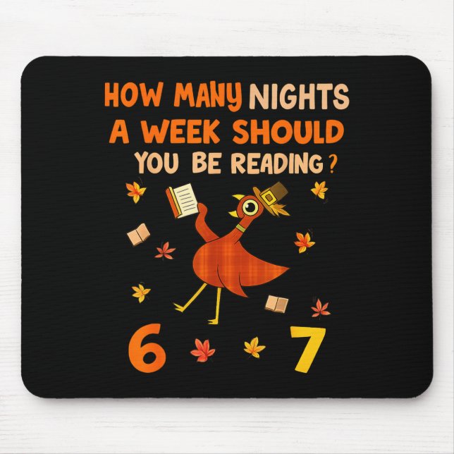How Many Nights A Week Should You Be Reading 6–7 T Mouse Pad (Front)