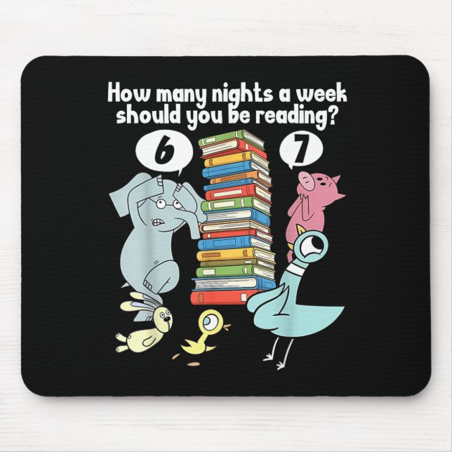 How Many Nights A Week Should You Be Reading 6–7 T Mouse Pad (Front)