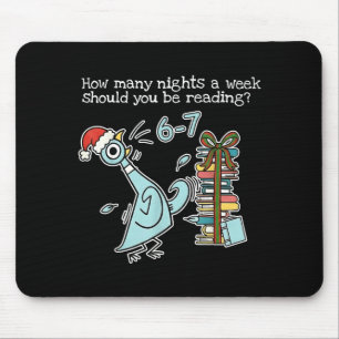 How Many Nights A Week Should You Be Reading 6-7 T Mouse Pad
