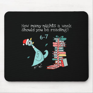 How Many Nights A Week Should You Be Reading 6-7 T Mouse Pad